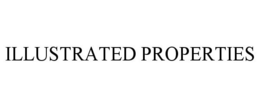 ILLUSTRATED PROPERTIES trademark