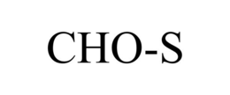 CHO-S trademark