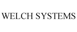 WELCH SYSTEMS trademark