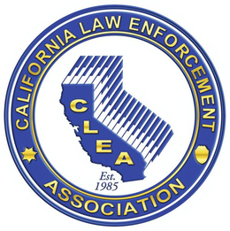 CALIFORNIA LAW ENFORCEMENT ASSOCIATION CLEA EST. 1985 trademark