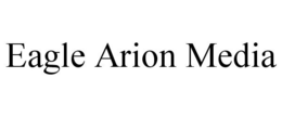 EAGLE ARION MEDIA trademark