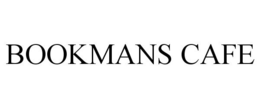 BOOKMANS CAFE trademark