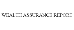 WEALTH ASSURANCE REPORT trademark
