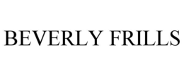 BEVERLY FRILLS trademark