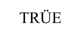 TRÜE trademark
