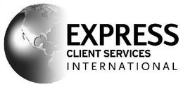 EXPRESS CLIENT SERVICES INTERNATIONAL trademark