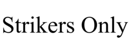 STRIKERS ONLY trademark