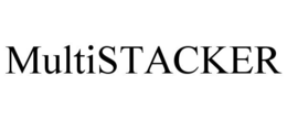 MULTISTACKER trademark
