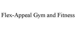 FLEX-APPEAL GYM AND FITNESS trademark
