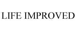 LIFE IMPROVED trademark