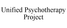 UNIFIED PSYCHOTHERAPY PROJECT trademark