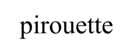 PIROUETTE trademark