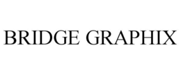 BRIDGE GRAPHIX trademark