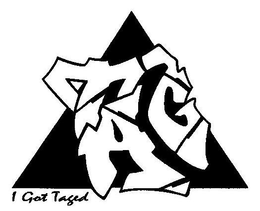 TAG I GOT TAGED trademark