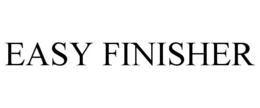 EASY FINISHER trademark