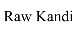 RAW KANDI trademark