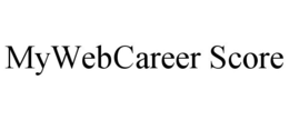 MYWEBCAREER SCORE trademark