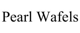 PEARL WAFELS trademark
