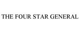THE FOUR STAR GENERAL trademark