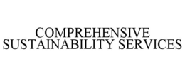 COMPREHENSIVE SUSTAINABILITY SERVICES trademark