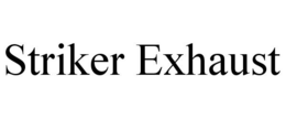 STRIKER EXHAUST trademark
