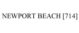 NEWPORT BEACH [714] trademark