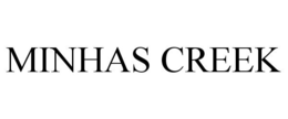 MINHAS CREEK trademark