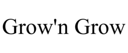 GROW'N GROW trademark