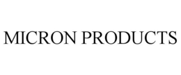 MICRON PRODUCTS trademark