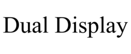 DUAL DISPLAY trademark