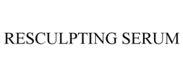 RESCULPTING SERUM trademark