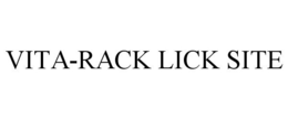 VITA-RACK LICK SITE trademark