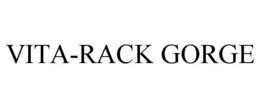 VITA-RACK GORGE trademark