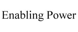 ENABLING POWER trademark