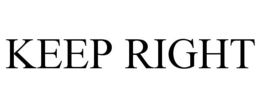 KEEP RIGHT trademark