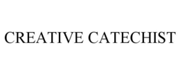 CREATIVE CATECHIST trademark
