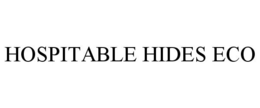 HOSPITABLE HIDES ECO trademark
