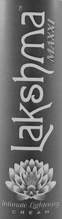 LAKSHMA MAXXI INTIMATE LIGHTENING CREAM trademark