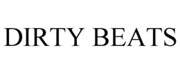 DIRTY BEATS trademark