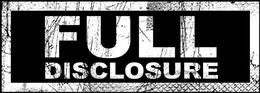 FULL DISCLOSURE trademark