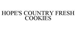 HOPE'S COUNTRY FRESH COOKIES trademark