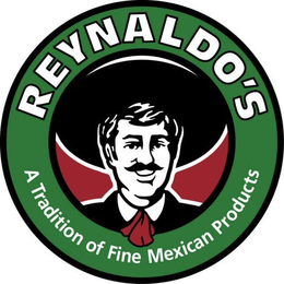 REYNALDO'S A TRADITION OF FINE MEXICAN PRODUCTS trademark