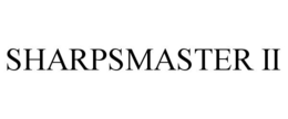 SHARPSMASTER II trademark