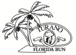 TURANO FLORIDA BUN trademark