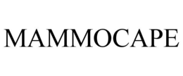 MAMMOCAPE trademark