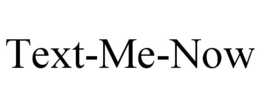 TEXT-ME-NOW trademark