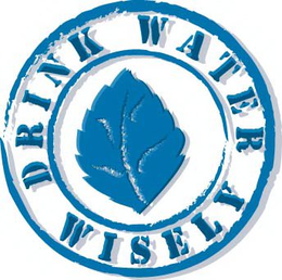 DRINK WATER WISELY trademark