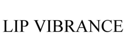 LIP VIBRANCE trademark