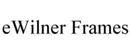 EWILNER FRAMES trademark