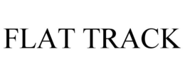 FLAT TRACK trademark
